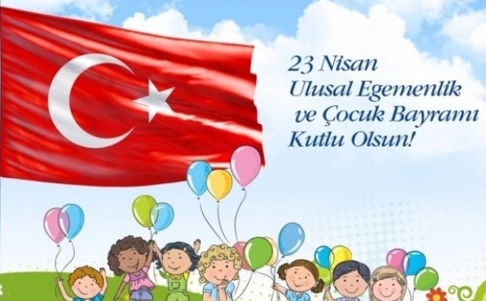 23 Nisan Ulusal Egemenlik ve Çocuk Bayramı'nın anlamı nedir?