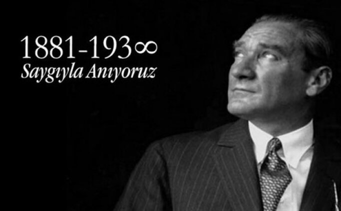 10 Kasım Atat&uuml;rk g&ouml;rselleri, şiirleri, Atat&uuml;rk'&uuml; anma s&ouml;zleri