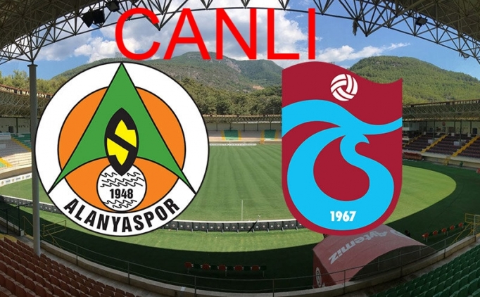 Alanyaspor-Trabzonspor maçı CANLI ...